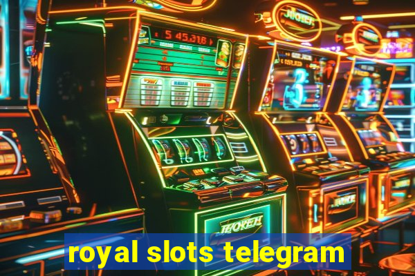 royal slots telegram